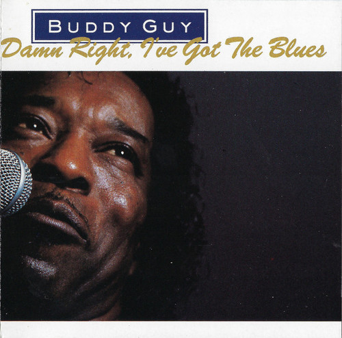 Buddy Guy - Damn Right, I've Got The Blues (CD, Album)