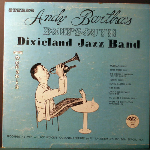 Andy Bartha - Deep South Dixieland Jazz Band - Art Records (3) - ALP-41 - LP, Album 957902386