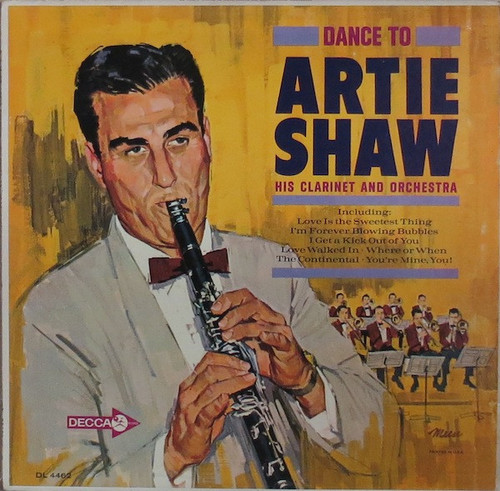 Artie Shaw And His Orchestra - Dance To Artie Shaw And His Clarinet And Orchestra (LP, Mono)