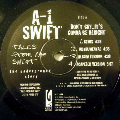 A-1 SWIFT* - Don't Cry... It's Gonna Be Alright (12", Promo)