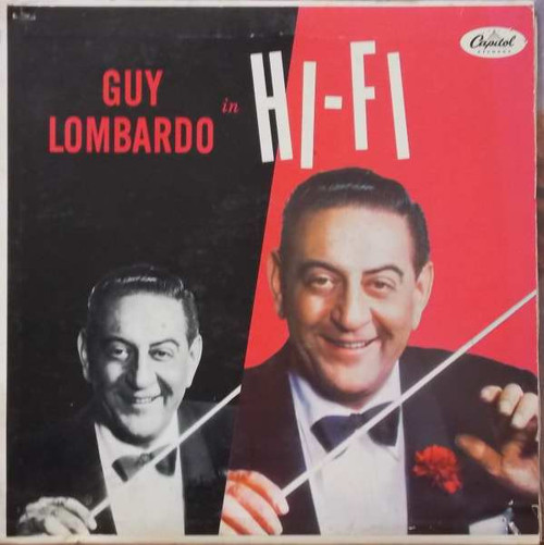 Guy Lombardo And His Royal Canadians - Guy Lombardo In Hi-Fi (LP, Album, RP)