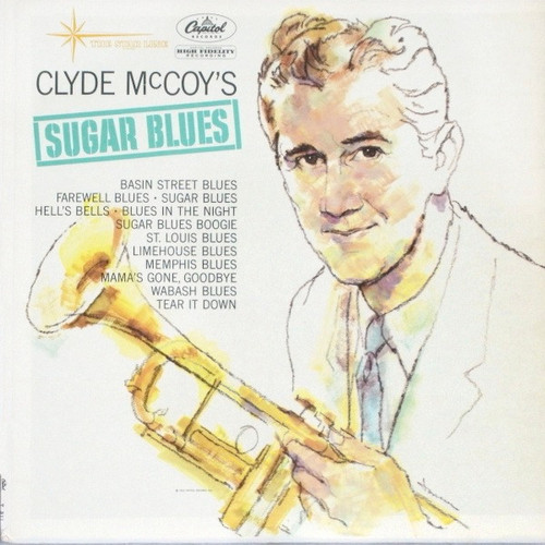 Clyde McCoy And His Orchestra - Sugar Blues (LP, Album, RE)