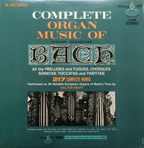 Johann Sebastian Bach - Walter Kraft - Complete Organ Music Of Johann Sebastian Bach - Murray Hill Records - S-3398 - 18xLP + Box 963667854