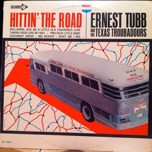 Ernest Tubb And His Texas Troubadours - Hittin' The Road (LP, Album, Mono)