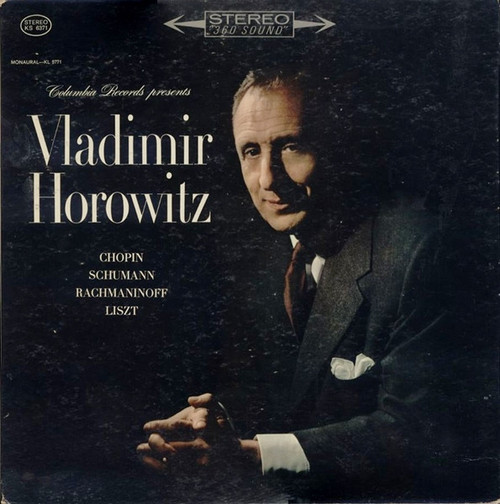 Vladimir Horowitz / Fr√©d√©ric Chopin / Robert Schumann / Sergei Vasilyevich Rachmaninoff / Franz Liszt -  Columbia Records Presents Vladimir Horowitz - Columbia Masterworks - KS 6371 - LP, Album 964860574