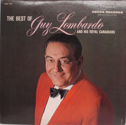 Guy Lombardo And His Royal Canadians - The Best Of Guy Lombardo And His Royal Canadians (2xLP, Comp, Glo)