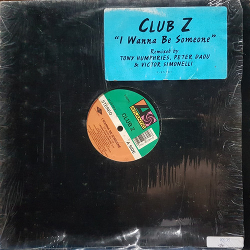 Club Z (2) - I Wanna Be Someone (12")