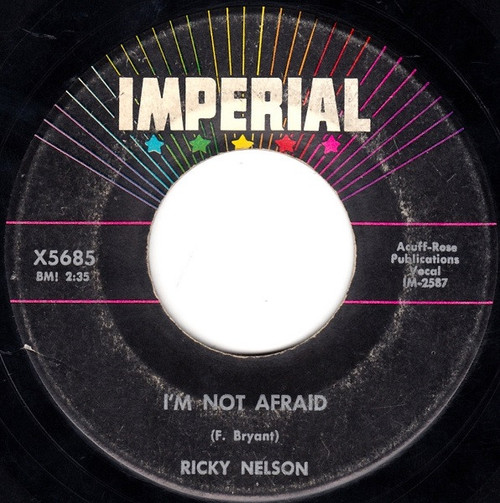 Ricky Nelson (2) - I'm Not Afraid / Yes Sir, That's My Baby - Imperial - X5685 - 7" 965869962