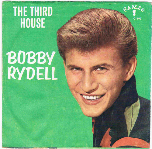 Bobby Rydell - The Third House (In From The Right) (7", Single)