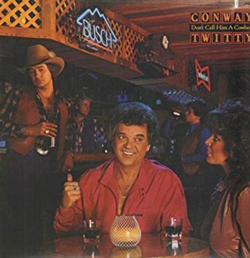 Conway Twitty - Don't Call Him A Cowboy (LP, Album, Club)