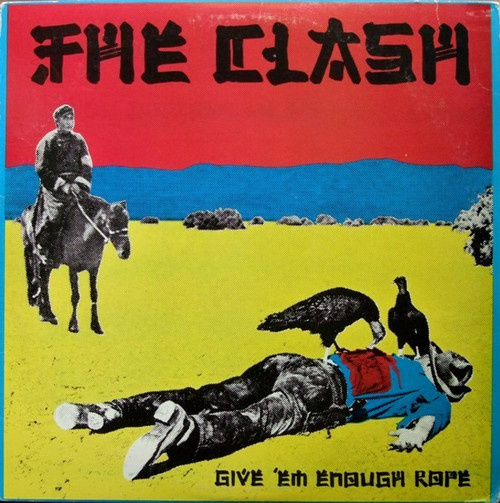 The Clash - Give 'Em Enough Rope (LP, Album, RE, Car)