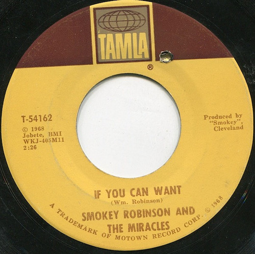 Smokey Robinson And The Miracles* - If You Can Want (7", Single, ARP)