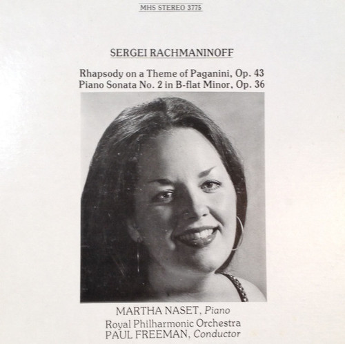 Martha Naset, Sergei Vasilyevich Rachmaninoff - Rhapsody on a Theme of Paganini, Op. 43 - Piano Sonata No. 2 in B-flat Minor, Op. 36 - Musical Heritage Society - MHS 3775 - LP, Album 977266293