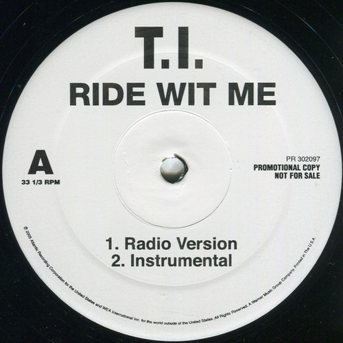 T.I. - Ride Wit Me - Atlantic - PR 302097 - 12", Promo 977541036