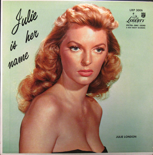 Julie London - Julie Is Her Name (LP, Album, Mono, Scr)