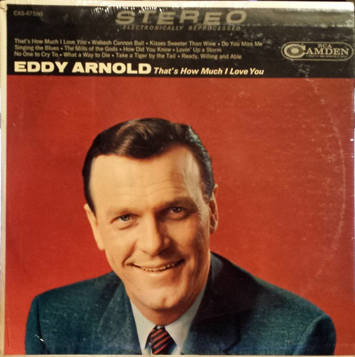 Eddy Arnold - That's How Much I Love You - RCA Camden, RCA Camden - CAS-471(e), CAS 471(e) - LP, Album, Ind 980109167