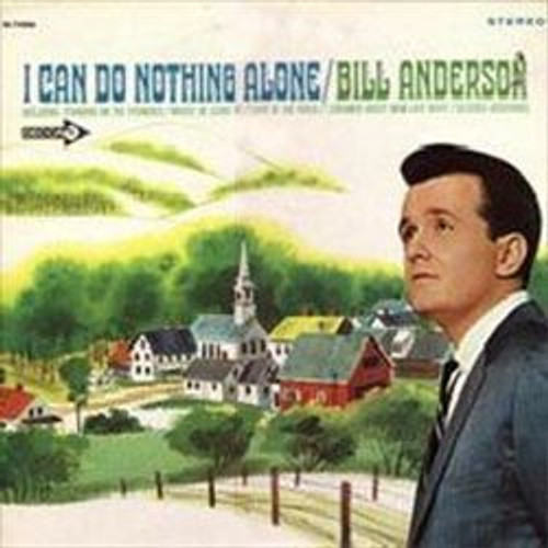 Bill Anderson (2) - I Can Do Nothing Alone (LP)