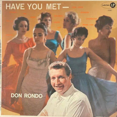 Don Rondo - Have You Met -- Don Rondo - Jubilee, Jubilee - JLP-1081, JGM 1081 - LP, Album, Mono 982319149