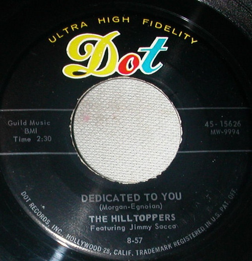 The Hilltoppers Featuring Jimmy Sacca - Dedicated To You / My Cabin Of Dreams (7")