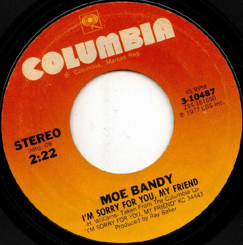 Moe Bandy - I'm Sorry For You, My Friend (7", Single, Ter)