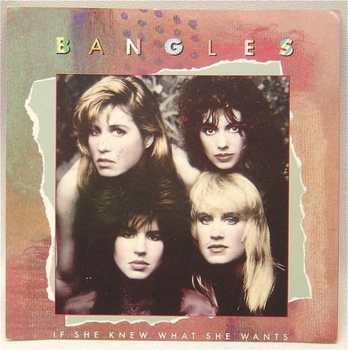 Bangles - If She Knew What She Wants (7", Styrene, Pit)