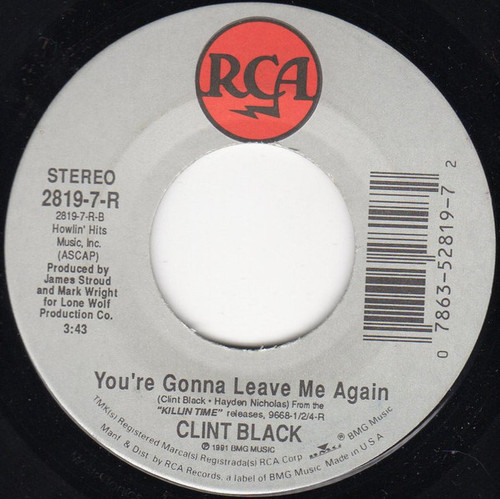 Clint Black - One More Payment / You're Gonna Leave Me Again (7", Single)