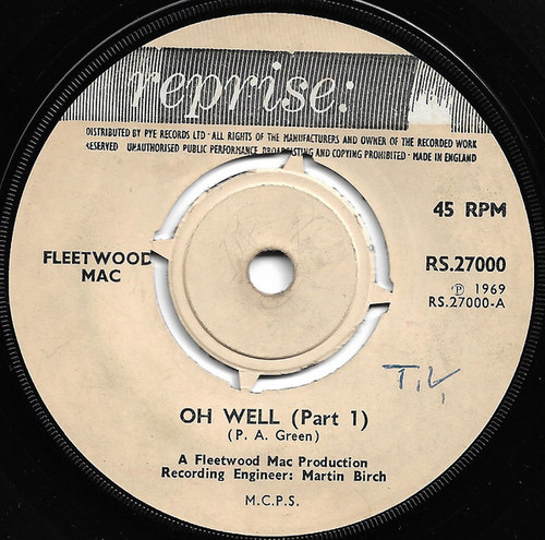 Fleetwood Mac - Oh Well (Part 1) (7", Single, Thi)