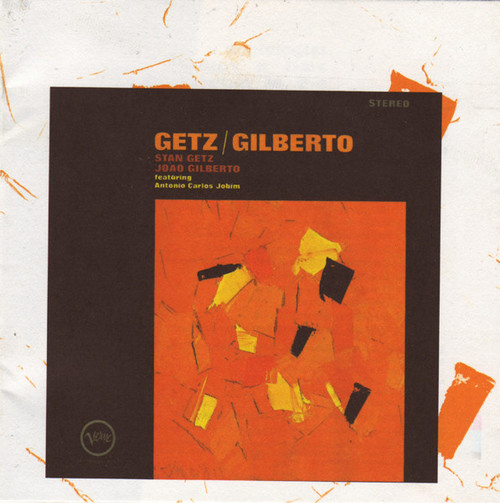 Stan Getz And João Gilberto Featuring Antonio Carlos Jobim - Getz / Gilberto (CD, Album, RE)