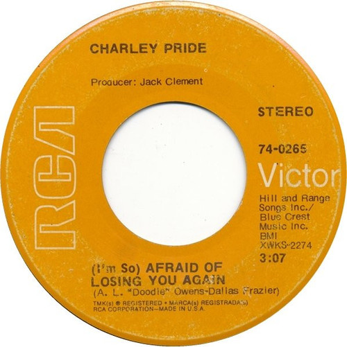 Charley Pride - (I'm So) Afraid Of Losing You Again - RCA Victor - 74-0265 - 7", Single, Hol 1004758000