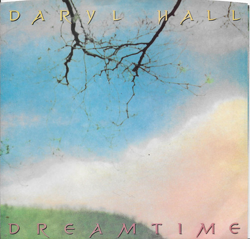 Daryl Hall - Dreamtime (7", Styrene, Ind)