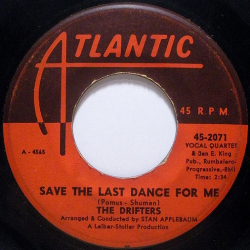 The Drifters - Save The Last Dance For Me / Nobody But Me - Atlantic - 45-2071 - 7", Single 1012158537