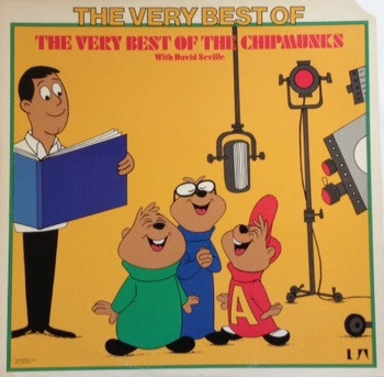 The Chipmunks - The Very Best Of The Chipmunks With David Seville (LP, Comp)