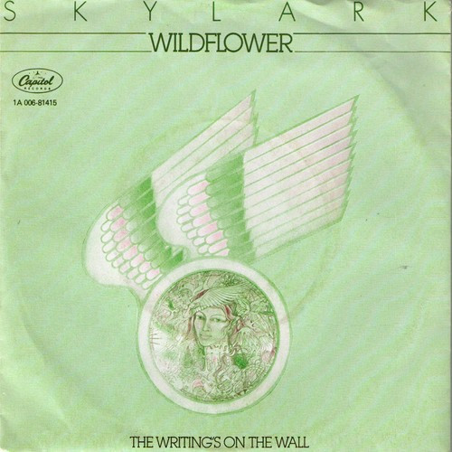 Skylark (3) - Wildflower / The Writing's On The Wall (7", Single)
