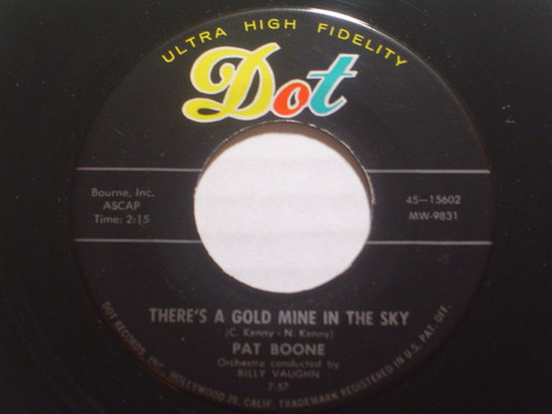 Pat Boone - There's A Gold Mine In The Sky / Remember You're Mine (7", Ind)
