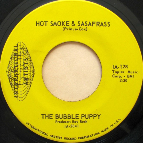 The Bubble Puppy* - Hot Smoke & Sasafrass (7", Single, Sou)
