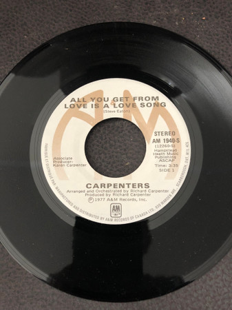 Carpenters - All You Get From Love Is A Love Song / I Have You (7", Single)