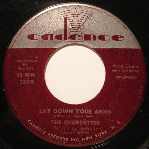 The Chordettes - Lay Down Your Arms / Teen Age Goodnight (7")