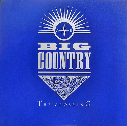 Big Country - The Crossing - Mercury, Mercury - 812 870-1 M-1, 422-812 870-1 M-1 - LP, Album, 53  1021276536