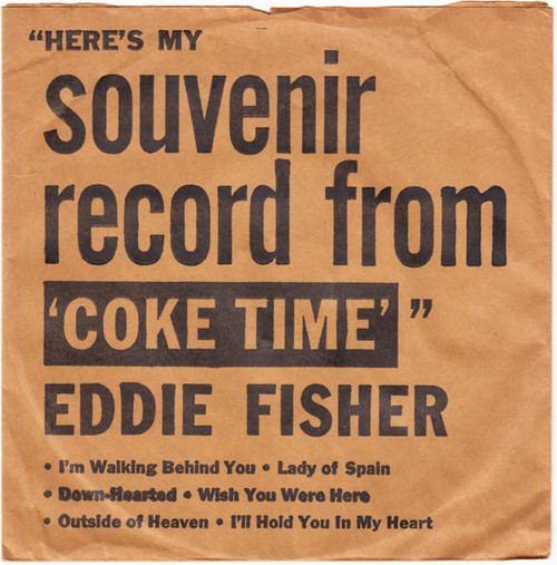 Eddie Fisher - Here's My Souvenir Record From Coke Time - RCA Victor - CEP-6144X - 7", EP 1028228323