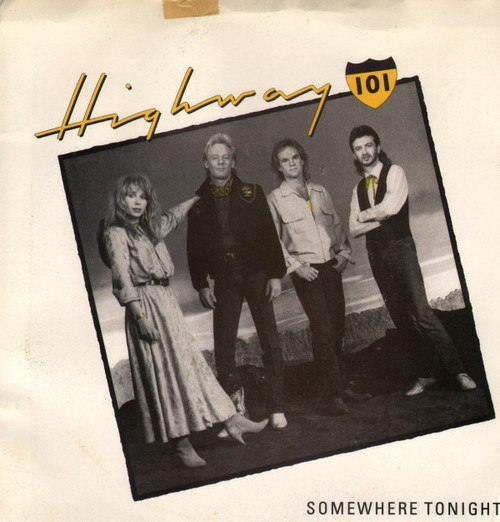 Highway 101 - Somewhere Tonight / Are You Still Mine (7", Single)