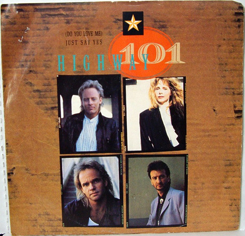Highway 101 - (Do You Love Me) Just Say Yes   - Warner Bros. Records - 7-27867 - 7", Single, Spe 1030153616
