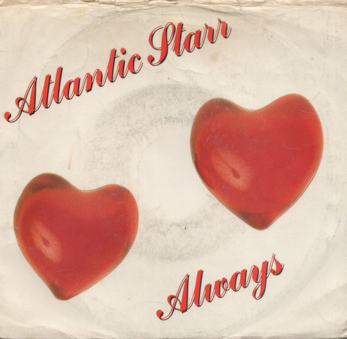 Atlantic Starr - Always - Warner Bros. Records, Warner Bros. Records - 7-28455, 9 28455-7 - 7", Single, Styrene, All 1030325618