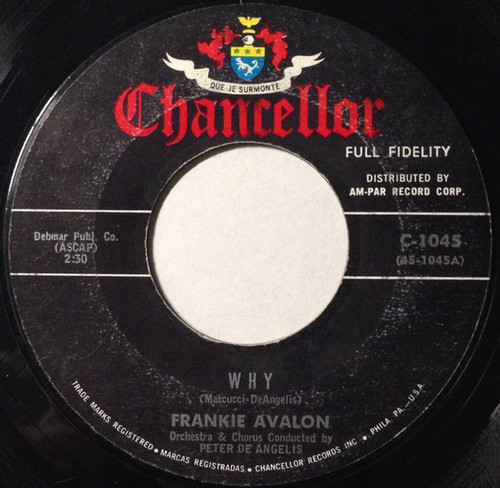 Frankie Avalon - Why - Chancellor - C-1045 - 7", Single, Mon 1030380433