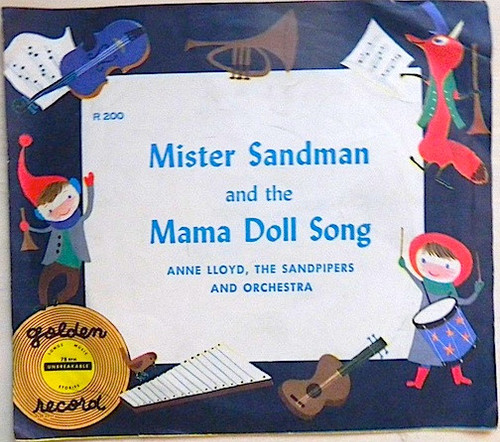 Anne Lloyd, The Sandpipers (2) - Mister Sandman / The Mama Doll Song (6", Yel)