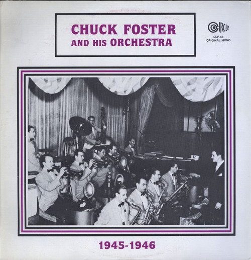 Chuck Foster & His Orchestra - 1945-1946 (LP)