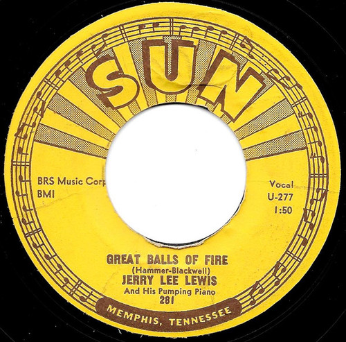 Jerry Lee Lewis And His Pumping Piano* - Great Balls Of Fire (7", Single, Styrene)