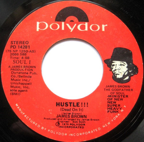 James Brown - Hustle!!! (Dead On It) (7", Single, Styrene, She)