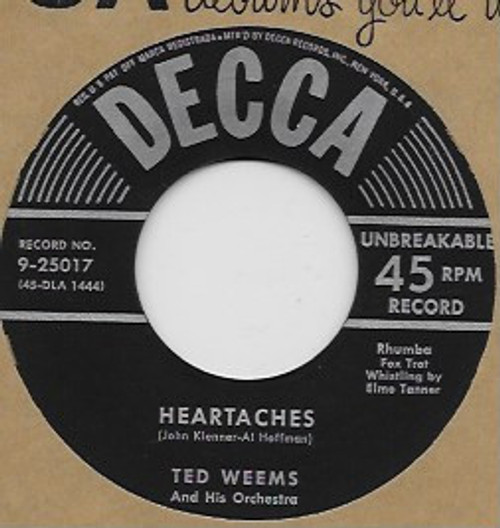 Ted Weems And His Orchestra - Heartaches / Oh! Monah - Decca - 9-25017 - 7", Single 1040351938