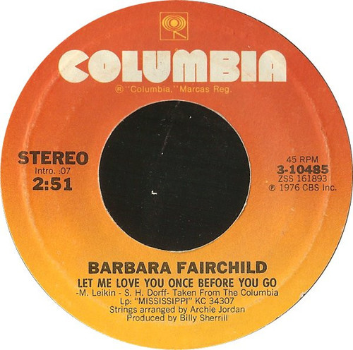 Barbara Fairchild - Let Me Love You Once Before You Go (7", Single)