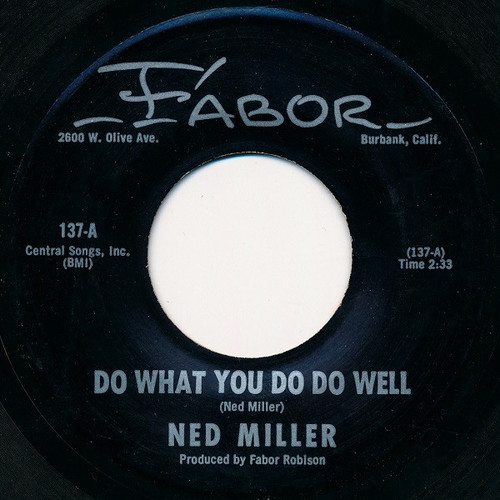 Ned Miller - Do What You Do Do Well - Fabor - 137 - 7" 1040765118